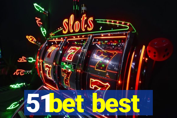 51bet best